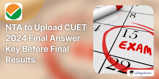 NTA to Upload CUET 2024 Final Answer Key Before Final Results
